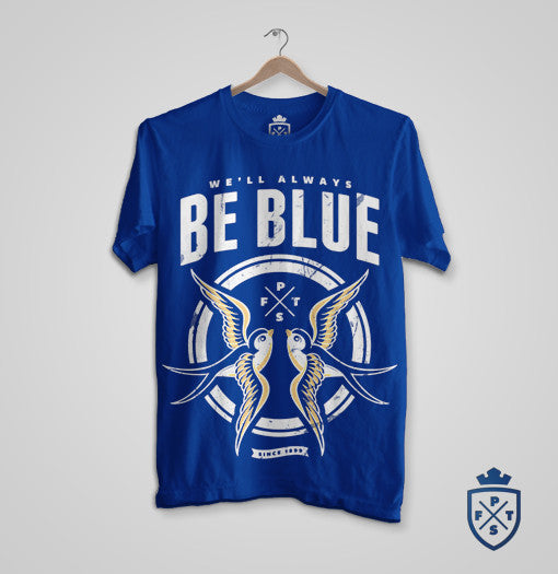 'We'll Always Be Blue' (Inspired by Cardiff City FC) T - Shirt